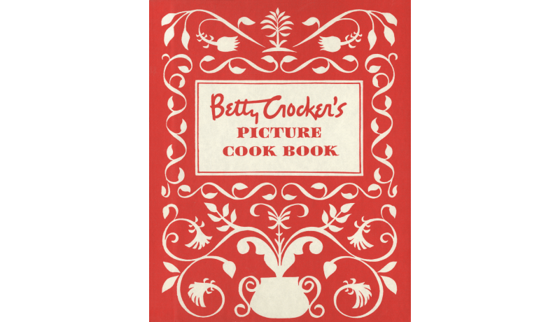 Betty Crocker's Picture Cook Book